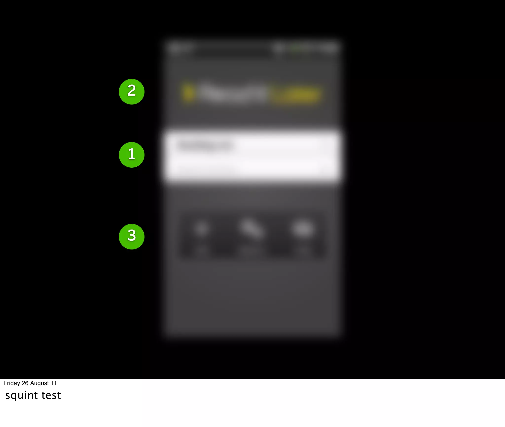 2



                      1




                      3




Friday 26 August 11

squint test
 