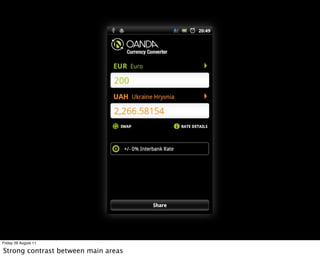 Friday 26 August 11

Strong contrast between main areas
 
