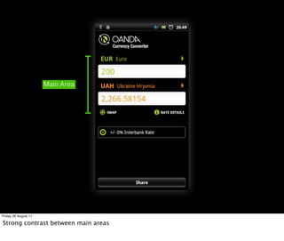 Main Area




Friday 26 August 11

Strong contrast between main areas
 