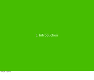 1. Introduction




Friday 26 August 11
 