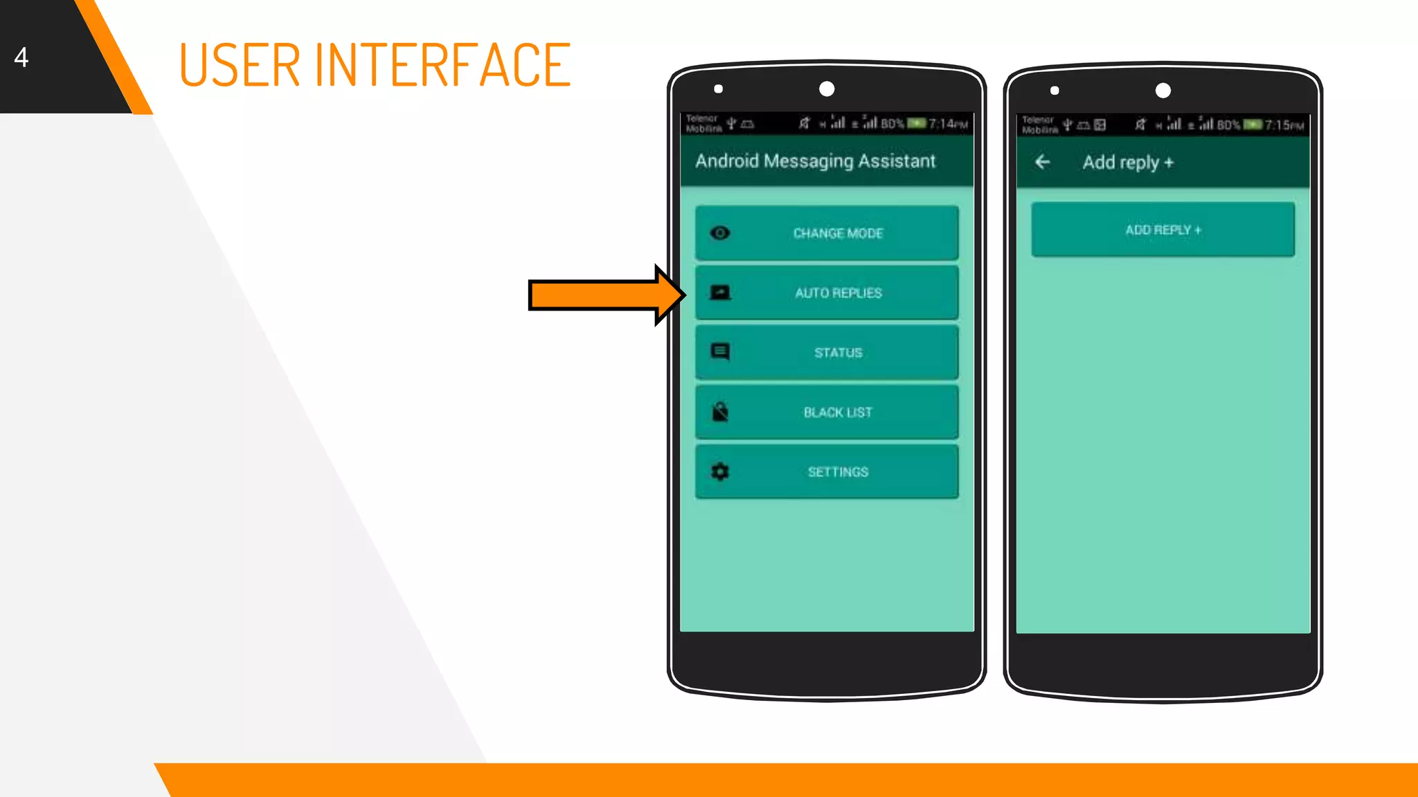 4
USER INTERFACE
Place your screenshot here Place your screenshot here
 