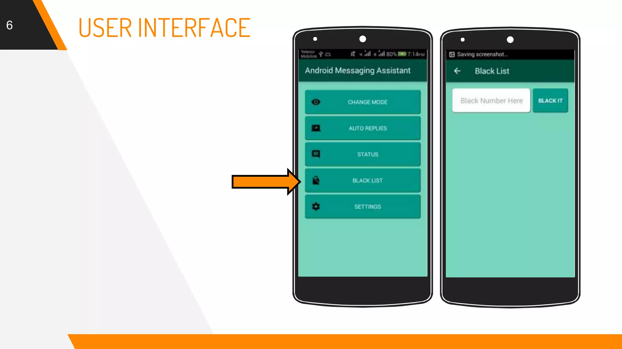 6
USER INTERFACE
Place your screenshot here Place your screenshot here
 