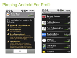 Pimping Android For Profit
 