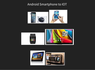 Android Smartphone to IOT
 