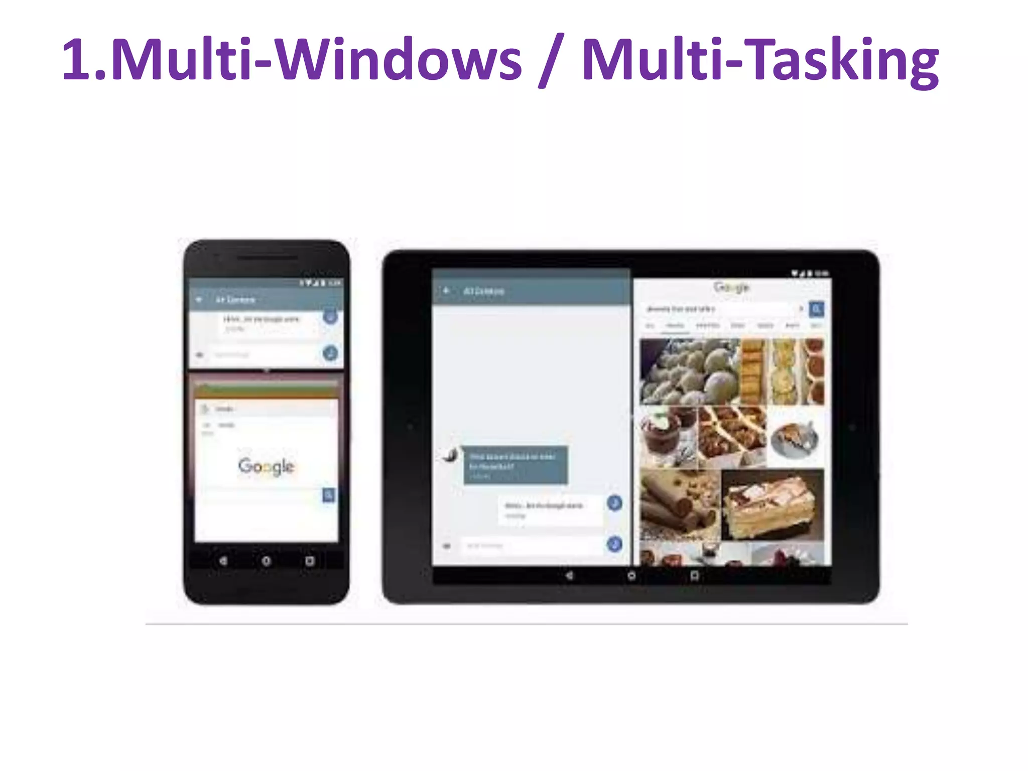 1.Multi-Windows / Multi-Tasking