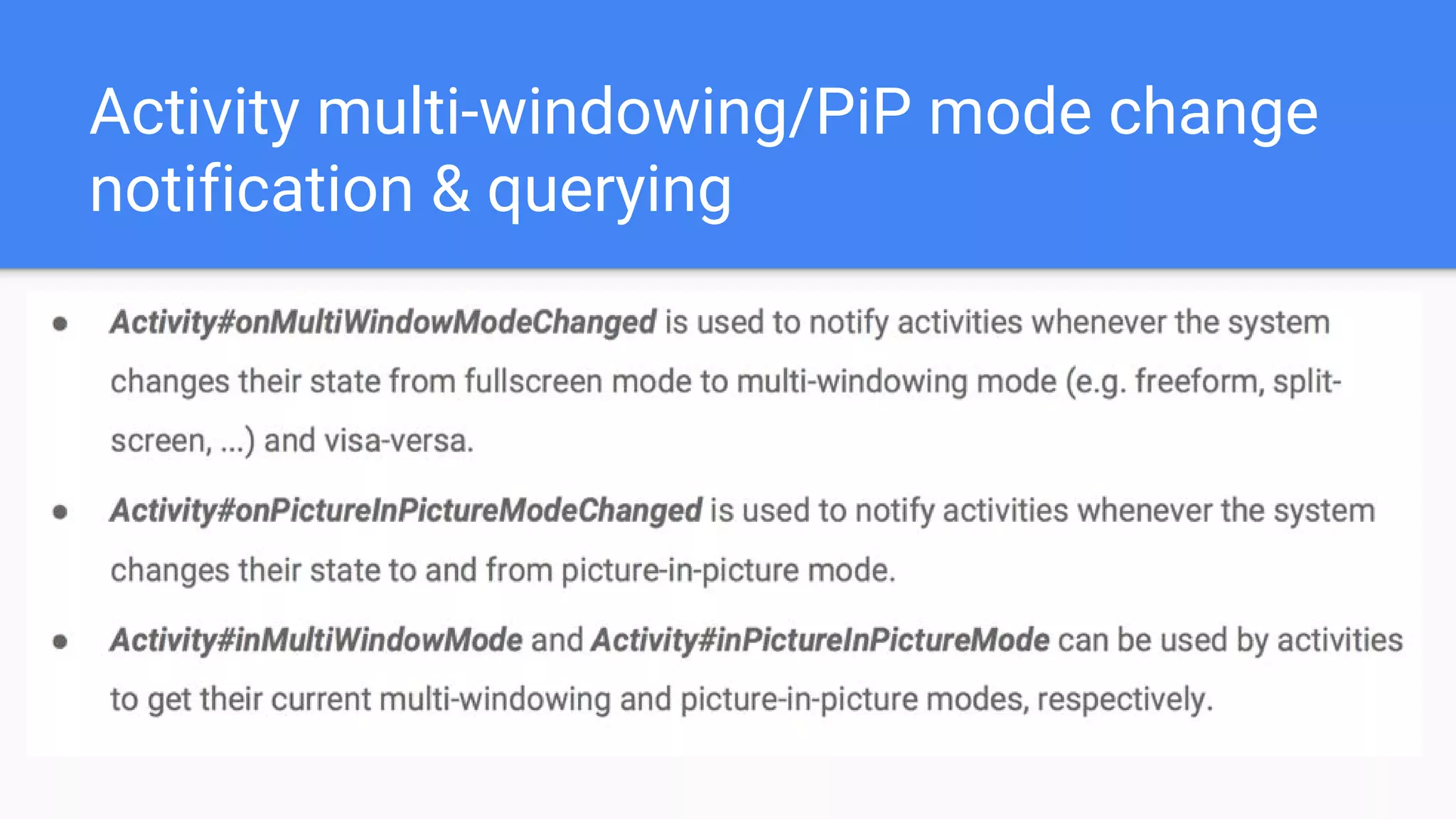 Activity multi-windowing/PiP mode change
notification & querying
 