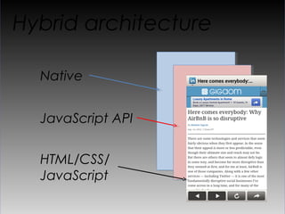 Native side
 WebView webView = (WebView)
   findViewByid(R.id.webview);

 webView.addJavascriptInterface(obj, "Android");

 final String html = AssetUtil.readAssetsFile(
     context, filename);

 webView.loadDataWithBaseURL(
   "file://", html, "text/html","utf-8", null);
 