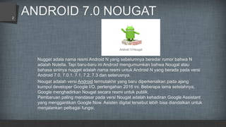 Android 7.0 Nougat | PPTX