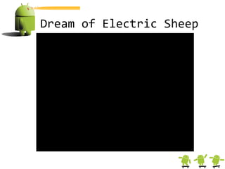 Dream of Electric Sheep
 