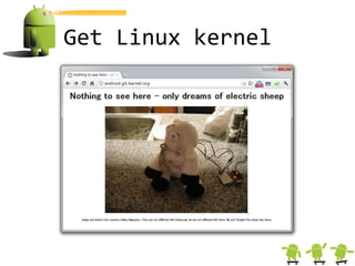 Get Linux kernel
 
