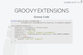 Android on Groovy