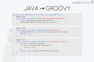 Android on Groovy