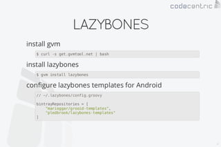 Android on Groovy