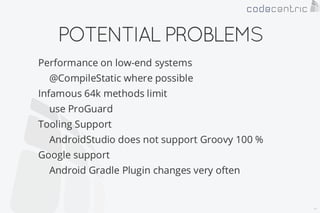 Android on Groovy