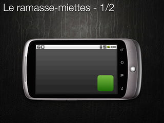 Le ramasse-miettes - 1/2
 