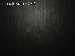 Conclusion - 2/2
 