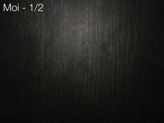 Moi - 1/2
 