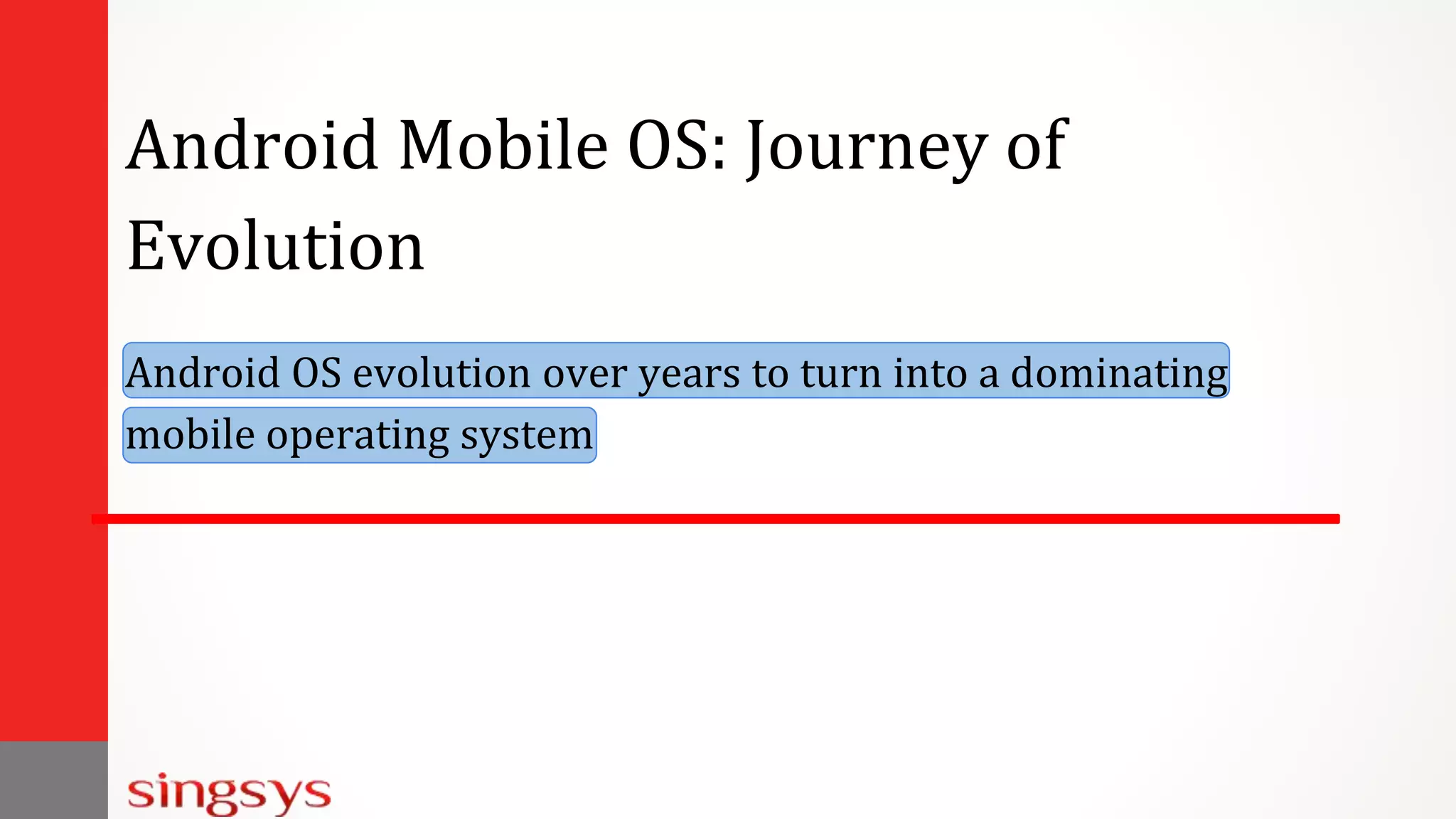 Android OS - The Journey of most popular Operating System | PPT