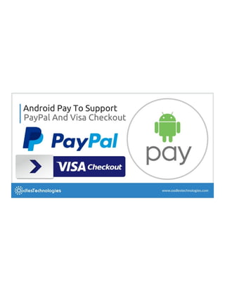 Android Pay To Support PayPal And Visa Checkout
