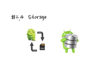 #2.4 Storage
 