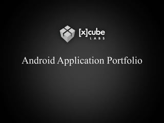 Android Application Portfolio 