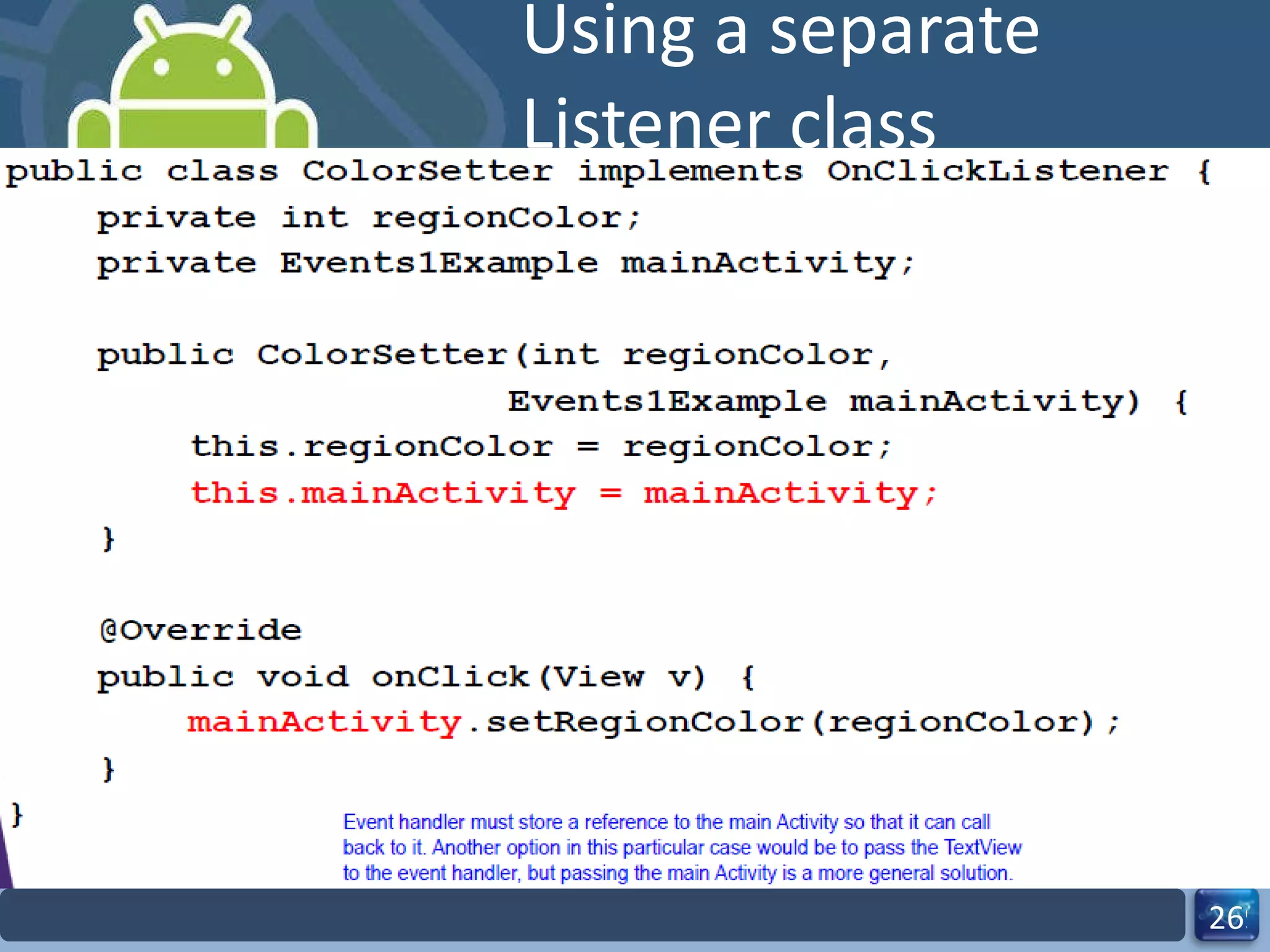 Using a separate Listener class 