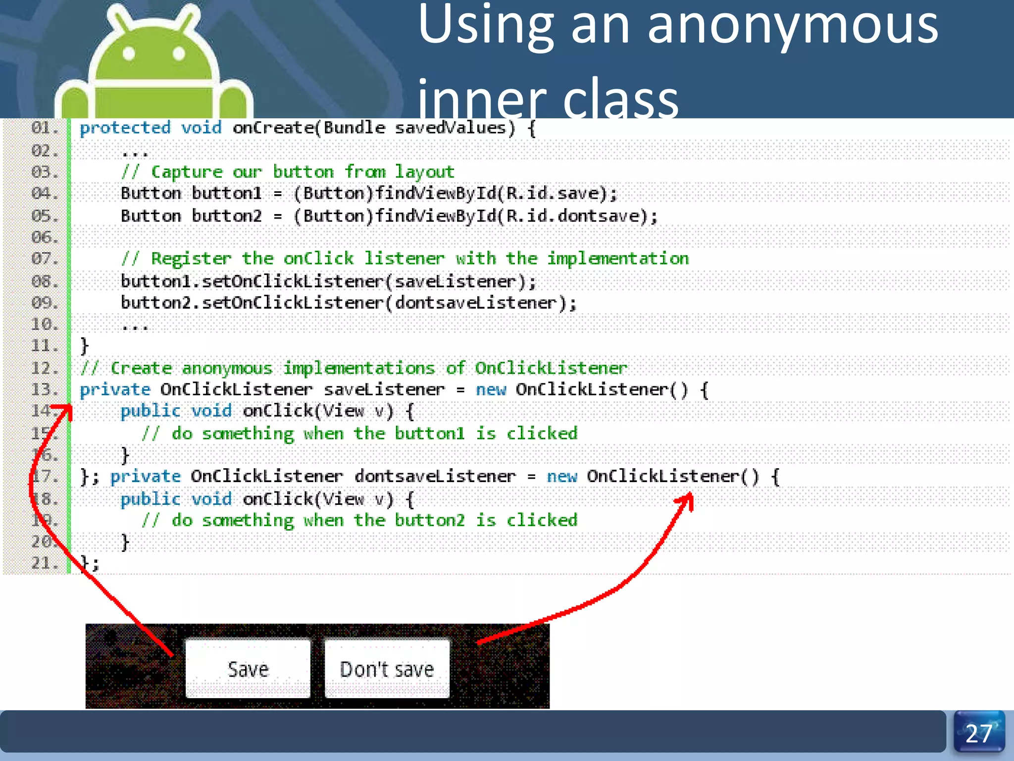 Using an anonymous inner class 