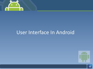 User Interface In Android 