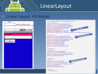 LinearLayout Linear Layout: Fill Model 