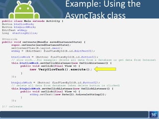 Example: Using the AsyncTask class 