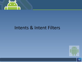 Intents & Intent Filters 