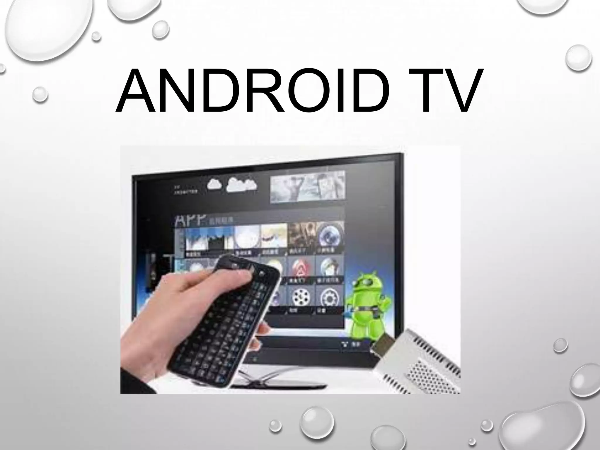 ANDROID TV

 
