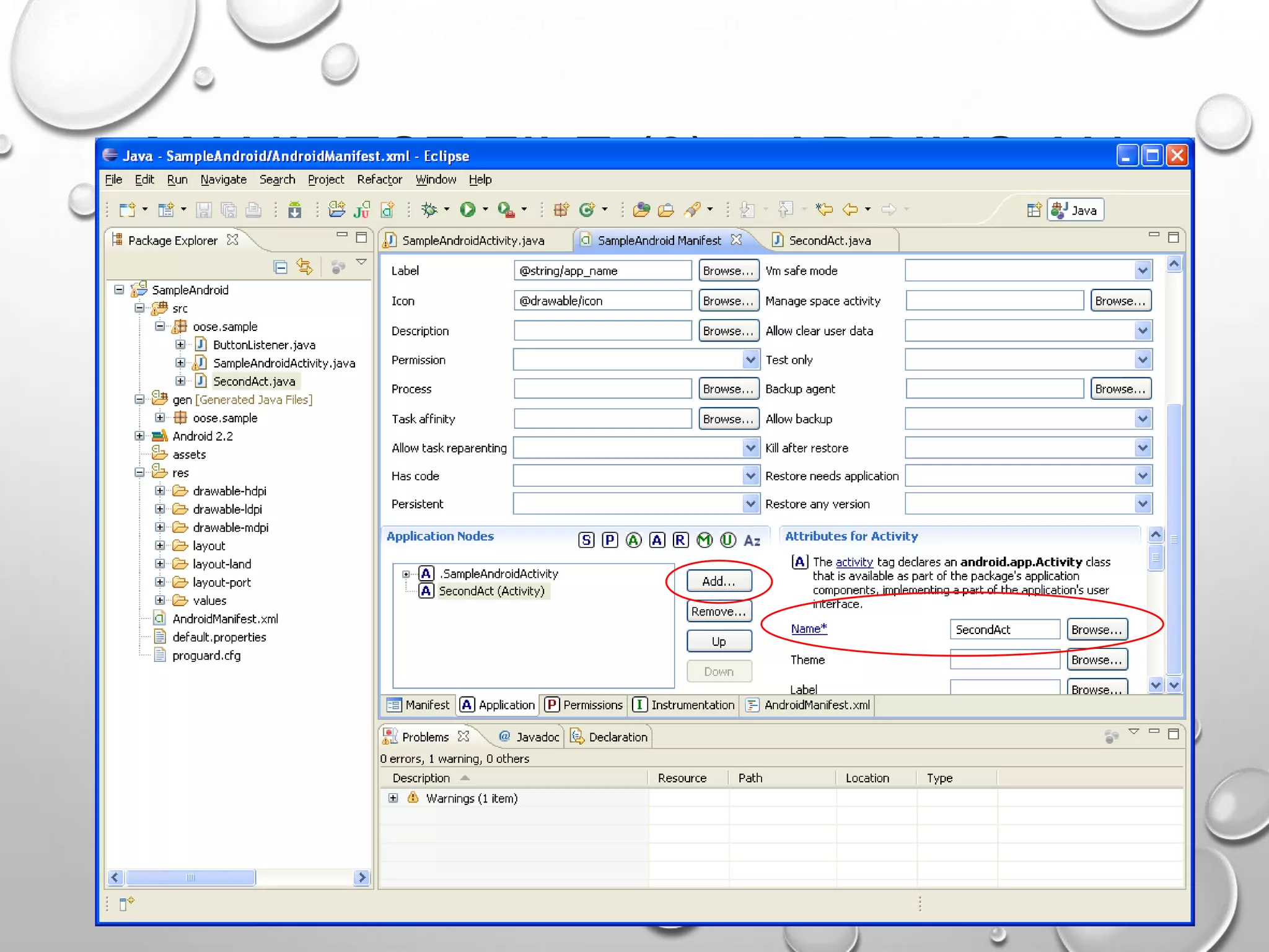 MANIFEST FILE (2) – ADDING AN
ACTIVITY

 
