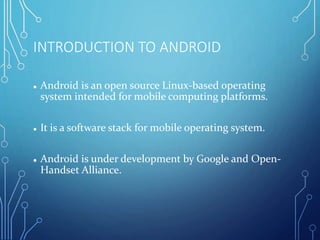 Introduction to Android ppt | PPTX