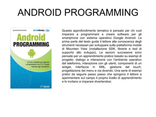 ANDROID PROGRAMMING ,[object Object]