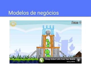 Modelos de negócios 
 