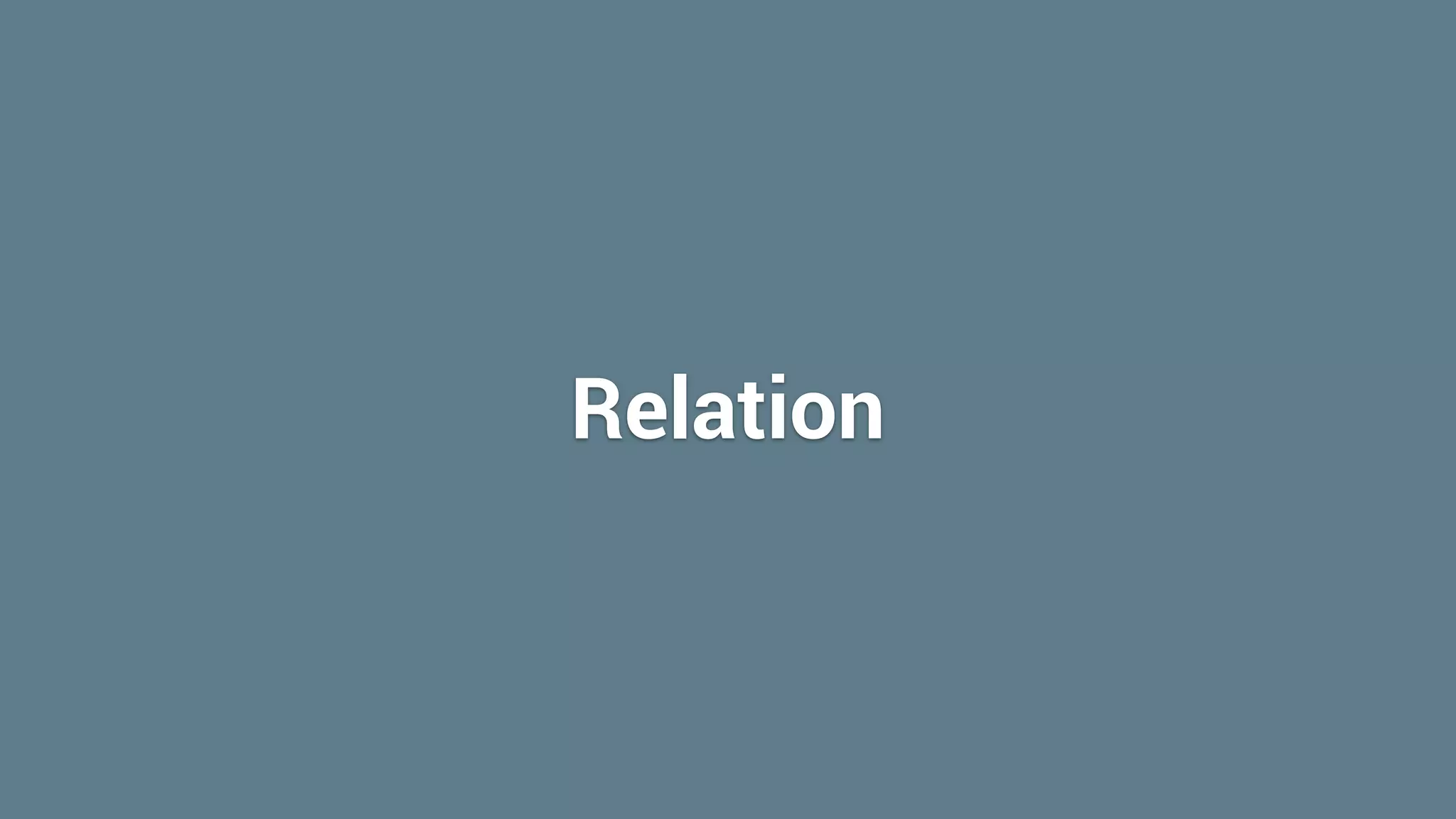 Relation
 
