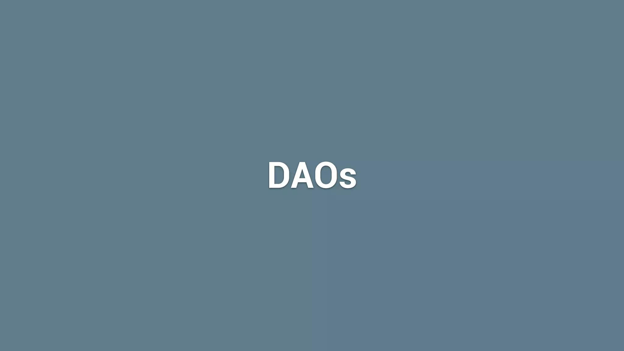 DAOs
 