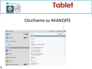 Clicchiamo su AVANZATE 
 