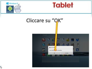 Cliccare su “OK” 
 