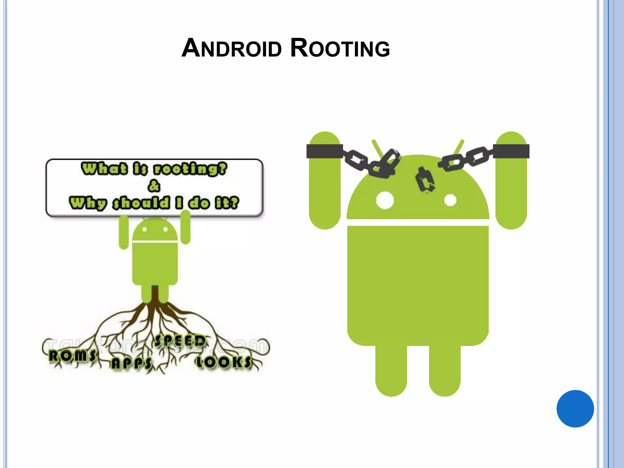 ANDROID ROOTING

 