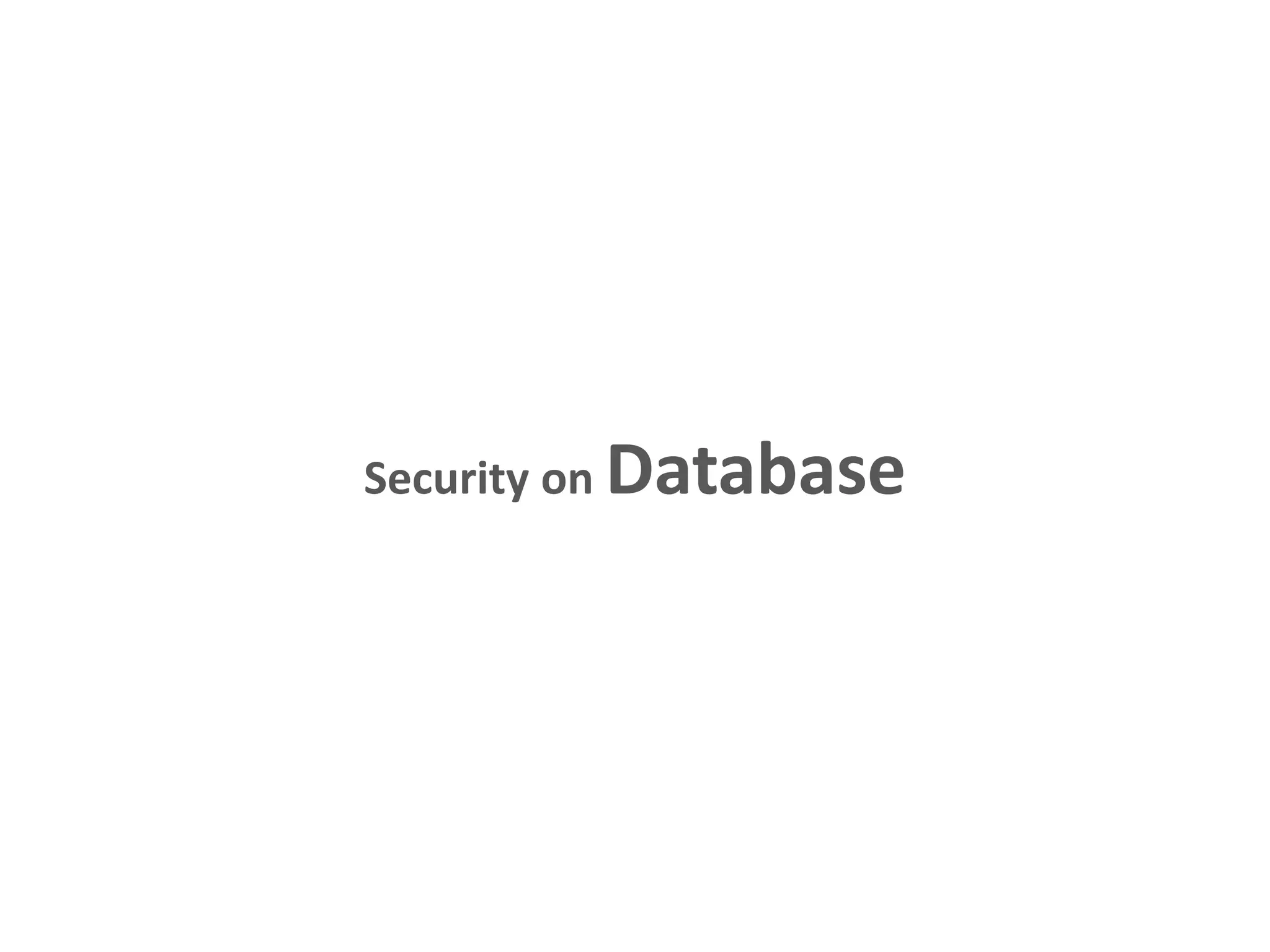 Security on Database
 