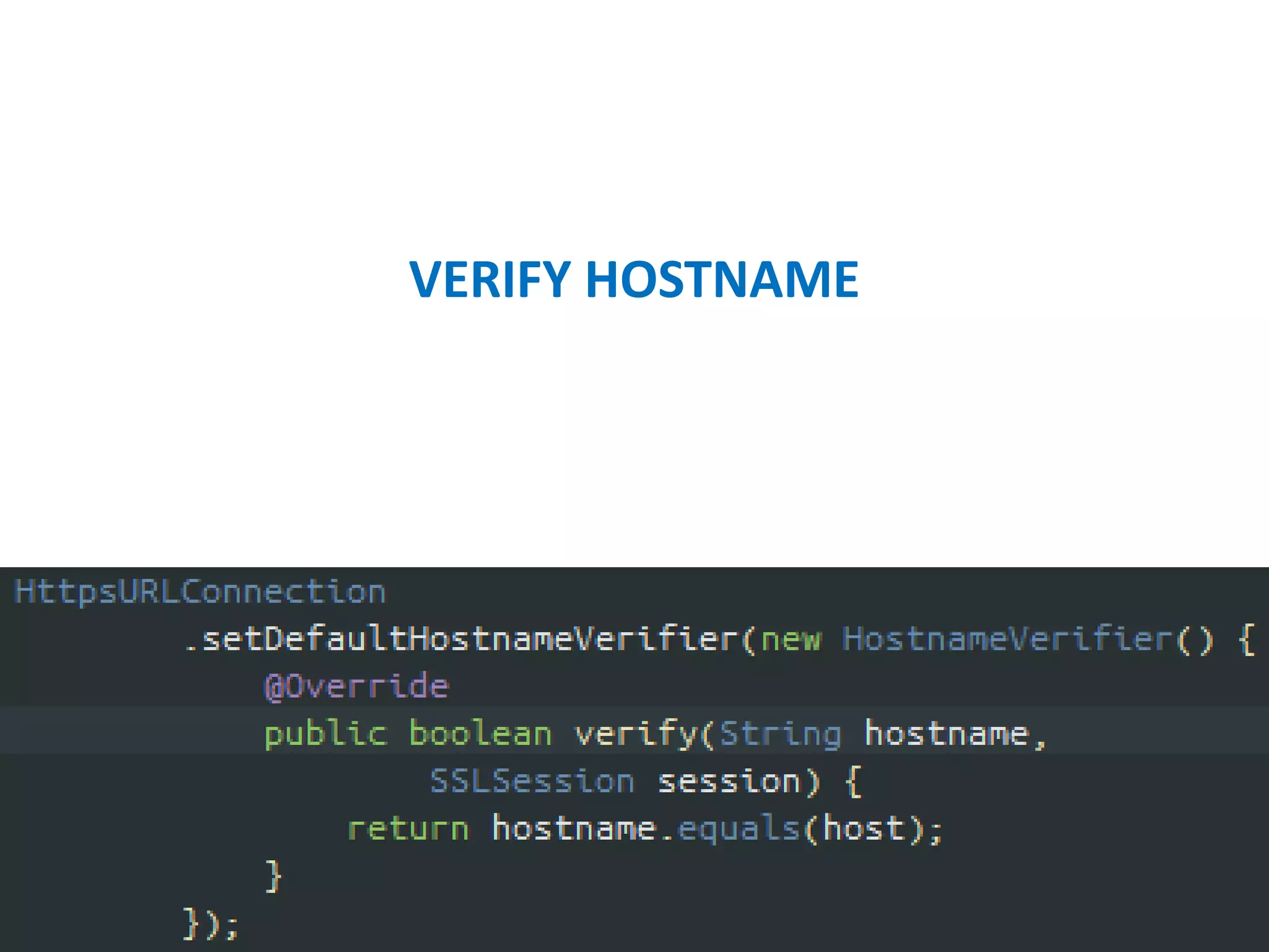 VERIFY HOSTNAME
 