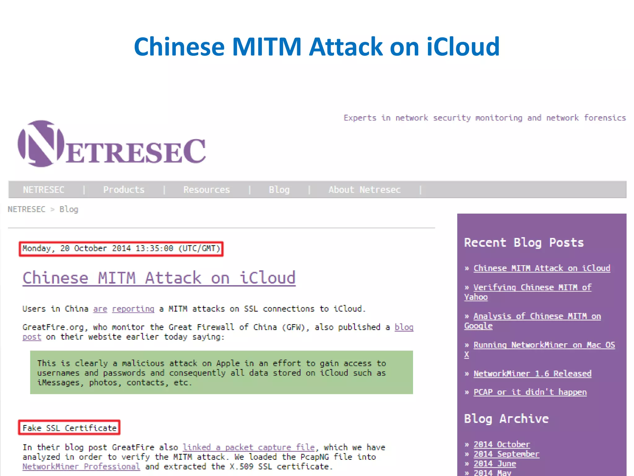 SSL MECHANISM IN OS MAY BE WRONG
APPLE SSL / TLS Bug ( CVE-2014-1266 )
 