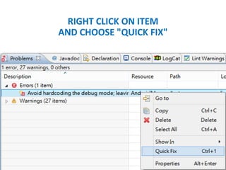 RIGHT CLICK ON ITEM
AND CHOOSE "QUICK FIX"
 