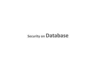 Security on Database
 