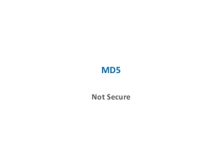 MD5
Not Secure
 
