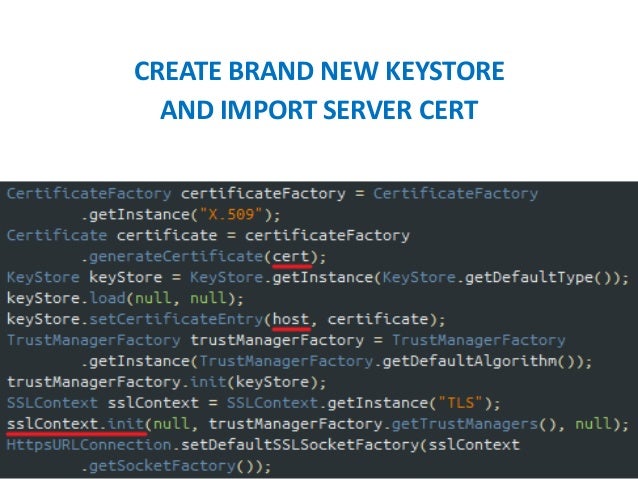 generate tls keystore Updated Android > Devel⦠App 2015.04.24 Part Security 1: Development generate tls keystore Updated Android > Devel⦠App 2015.04.24 Part Security 1: Development