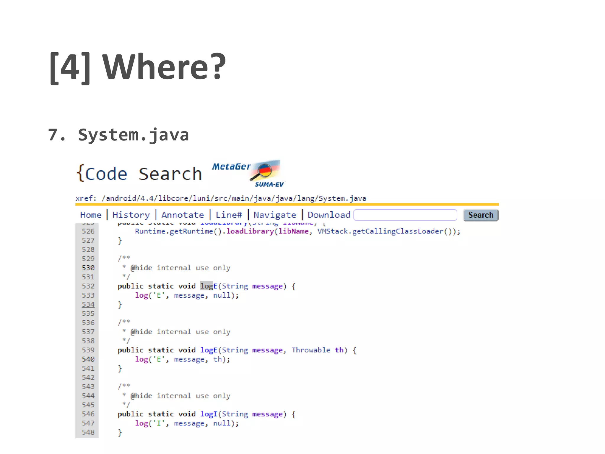 [4] Where?
7. System.java
 