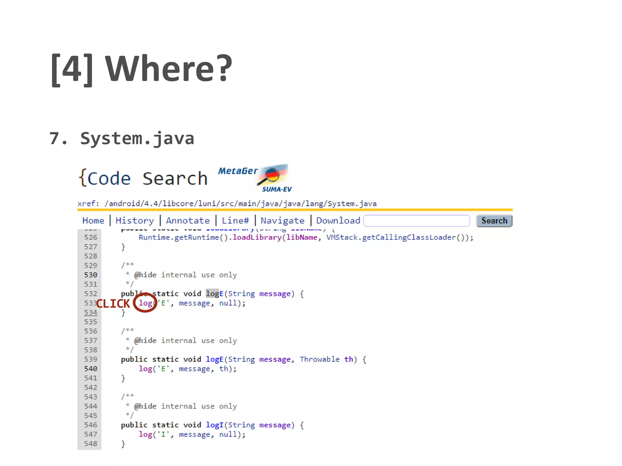 [4] Where?
7. System.java
CLICK
 